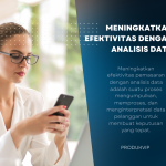 Meningkatkan Efektivitas dengan Analisis Data