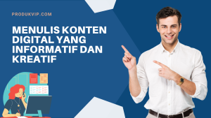 Menulis Konten Digital yang Informatif dan Kreatif