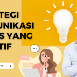 Strategi Komunikasi Bisnis yang Efektif